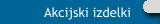 Akcijski izdelki